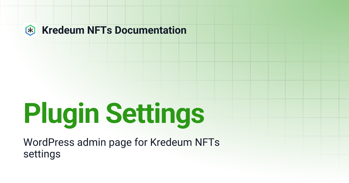 Plugin Settings | Kredeum NFTs Documentation